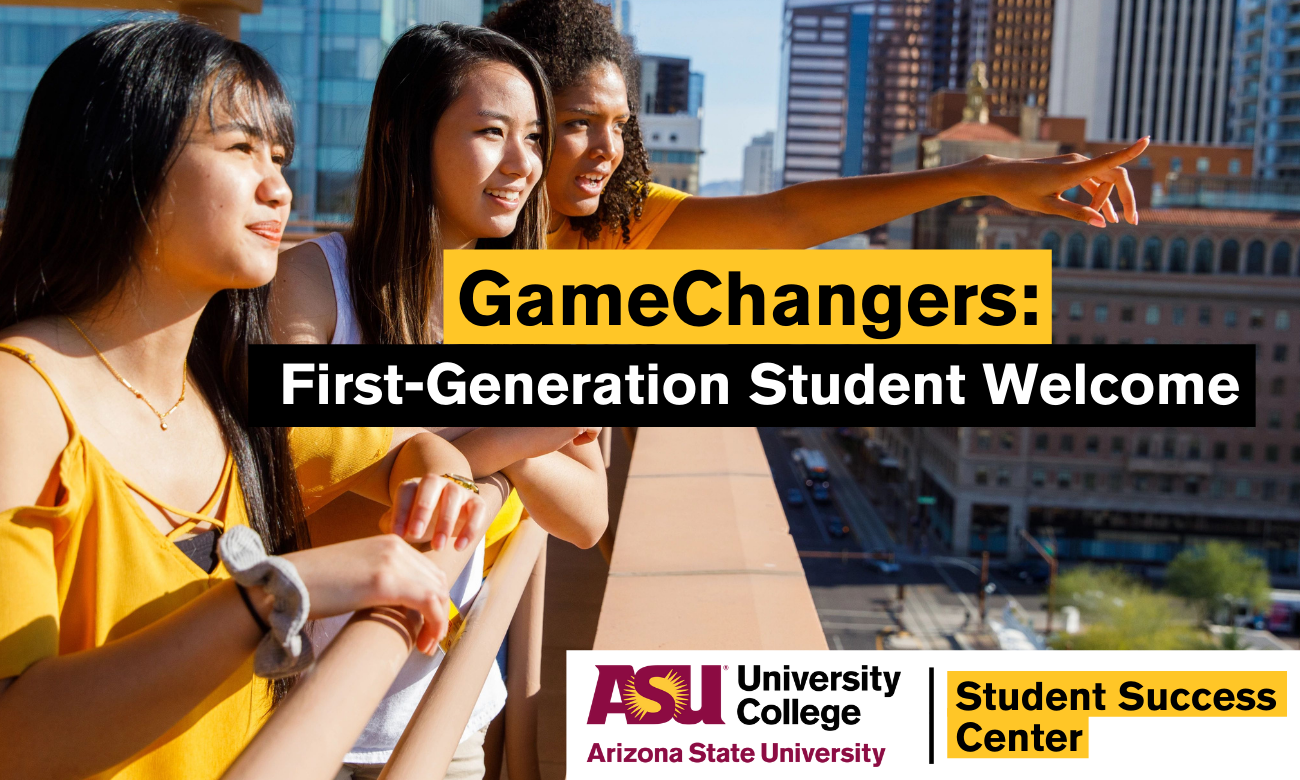 Game Changers: First-Generation Student Welcome Downtown 