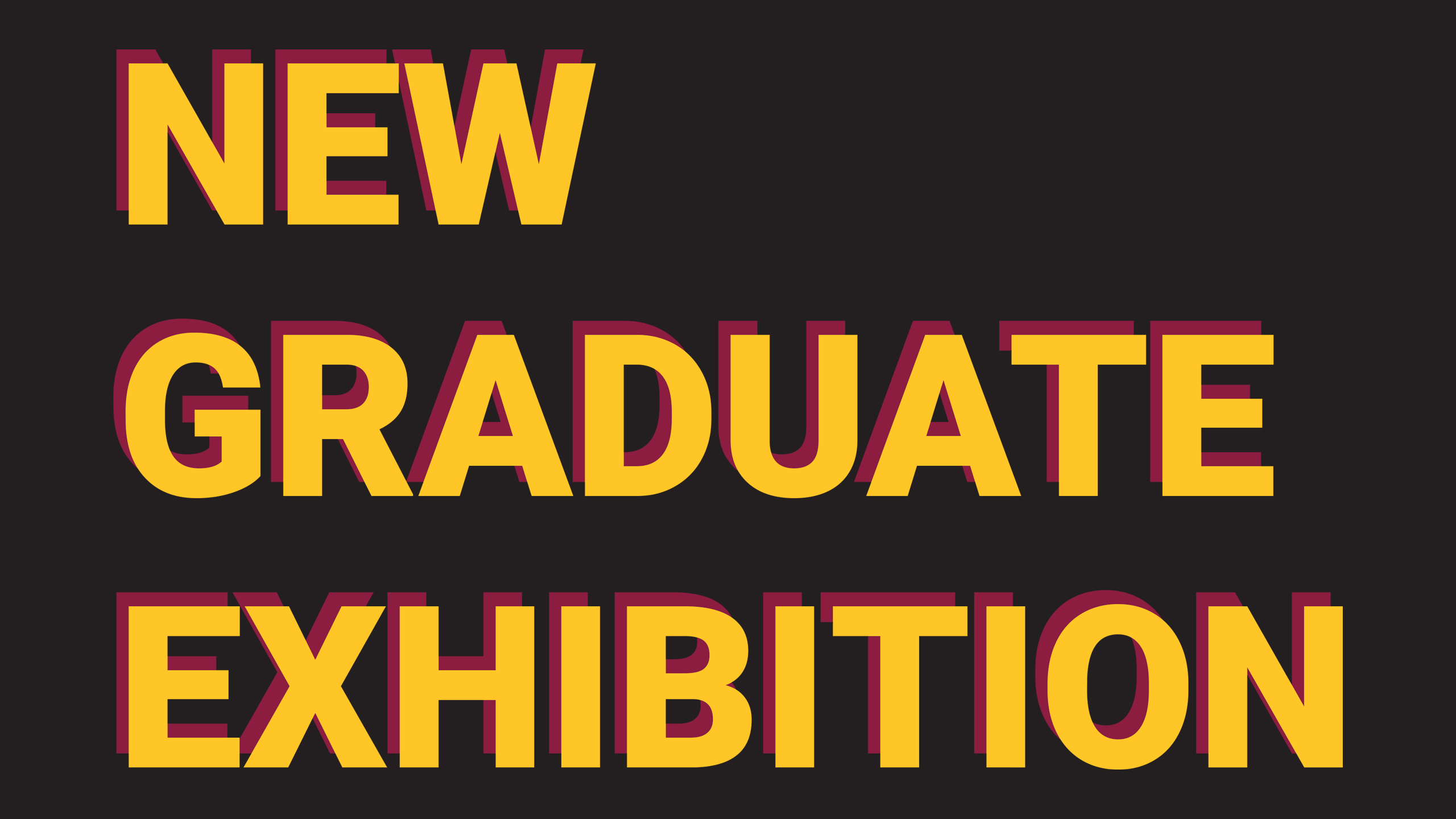 New Graduate Exhibition