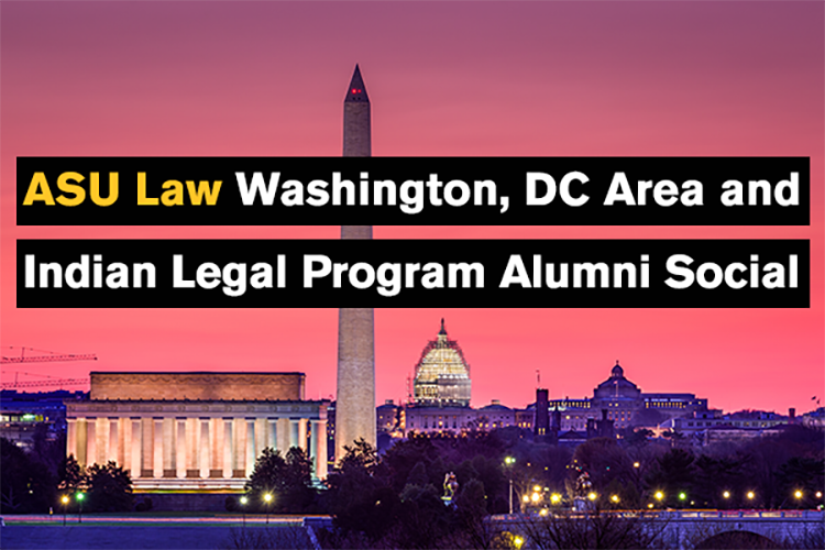 ASU Law Washington, D.C. Area and ILP Alumni Social