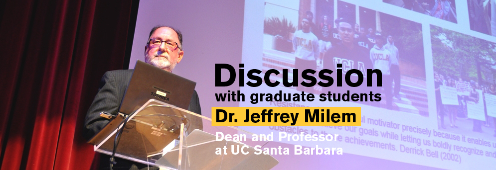 Dr. Jeff Milem, Dean and Professor at UC Santa Barbara