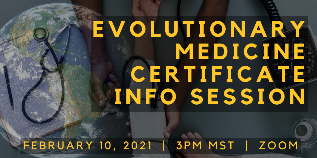 Evolutionary Medicine Certificate Info Session