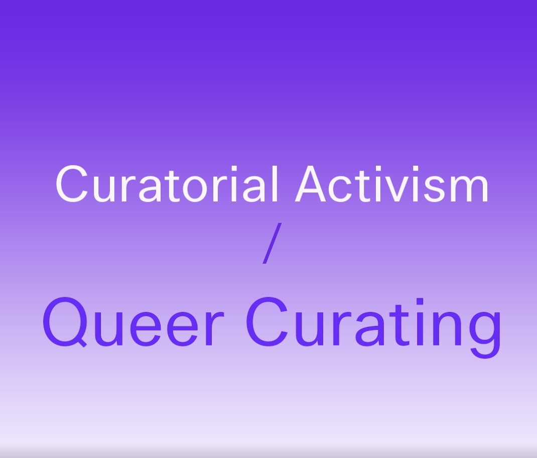 ASU and The Brooklyn Rail: Curatorial Activism/Queer Curating, School of Art Visiting Artist Lecture Series