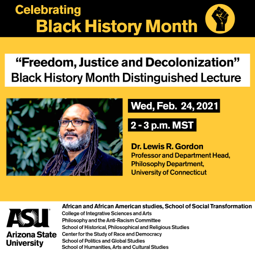 Black History Month Distinguished Lecture: Lewis Gordon, Freedom, Justice and Decolonization