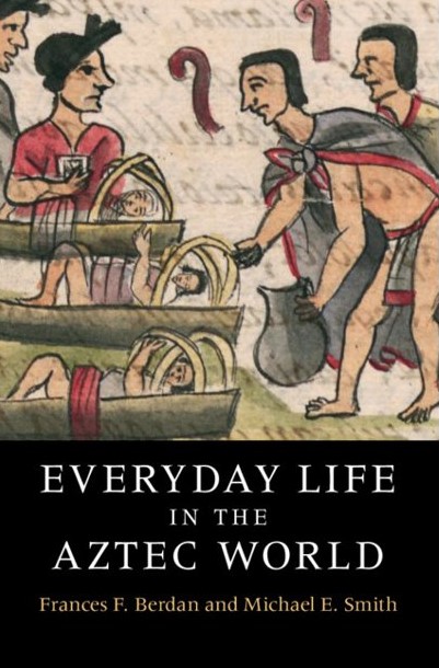 Cover of Everyday Life in the Aztec World by Michael Smith