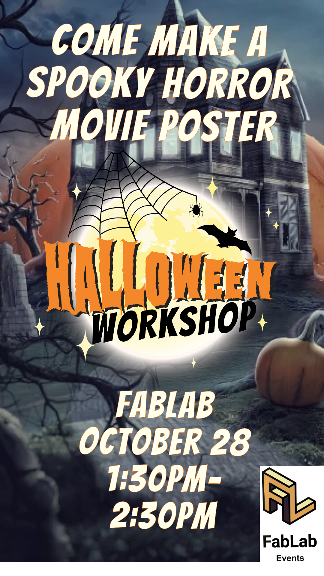 Background is a haunted house. Foreground reads "Halloween workshop" in front of a full moon with bat and spider web