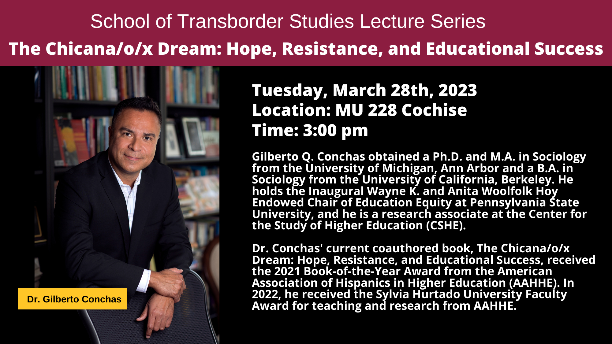 Flier for event. Shows image of Dr. Gilberto Conchas with a description of the event, date, time and location. 