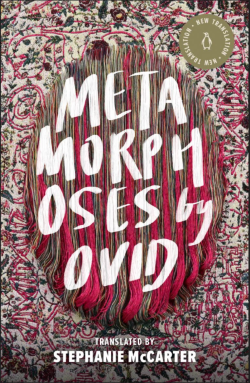 Cover of Ovid's Metamorphoses translated by Stephanie McCarter
