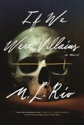 Cover of If We Were Villains by M.L. Rio