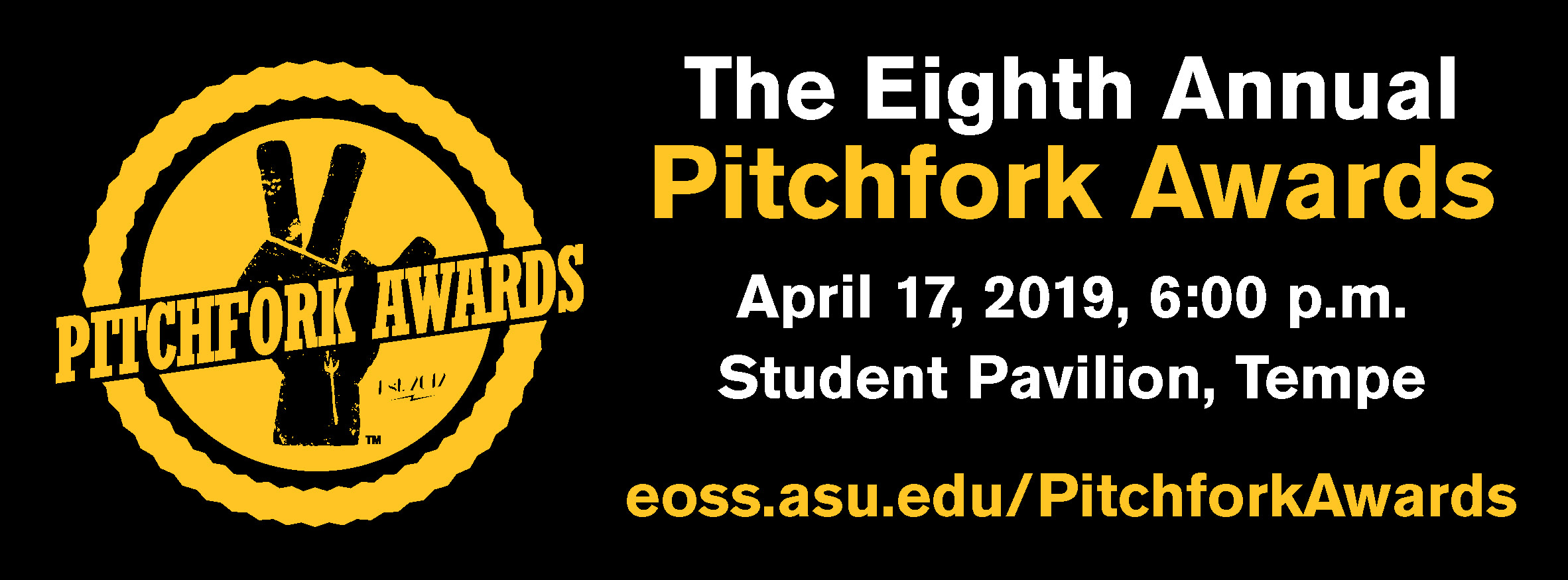 Eighth Annual Pitchfork Awards ASU Events