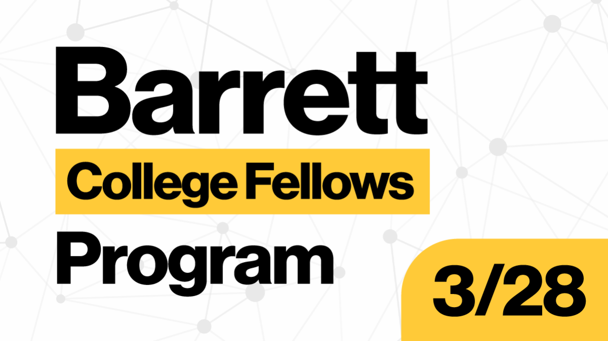 Barrett College Fellows Program 3/28