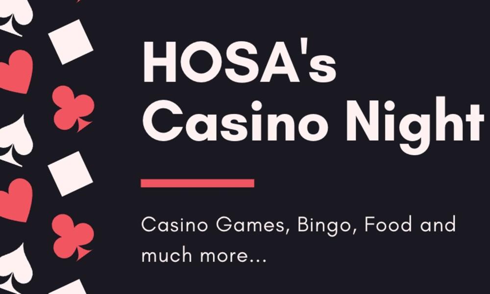 image reads HOSA's casino night, games, bingo, food and much much more